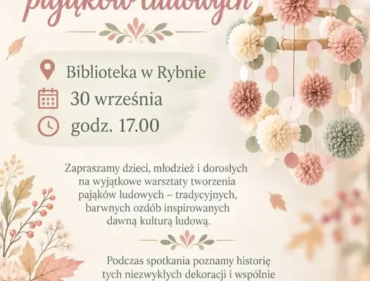 Warsztaty pająków ludowych w Rybnie – twórcza podróż w tradycję