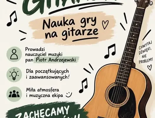 Gitara, muzyka i dobra zabawa – warsztaty dla każdego w każdy czwartek