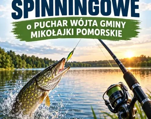 Otwarte Zawody Spinningowe o Puchar Wójta Gminy Mikołajki Pomorskie – 26 września 2026