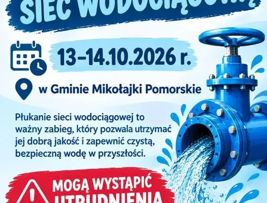 Płukanie sieci wodociągowej w Gminie Mikołajki Pomorskie – 13–14 października