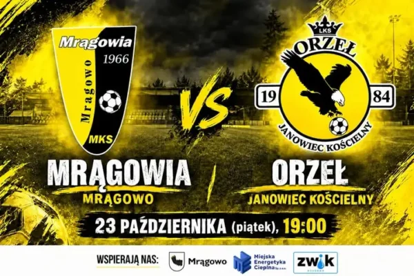 Mrągowia Mrągowo zagra z Orłem Janowiec Kościelny w piątek 23 października