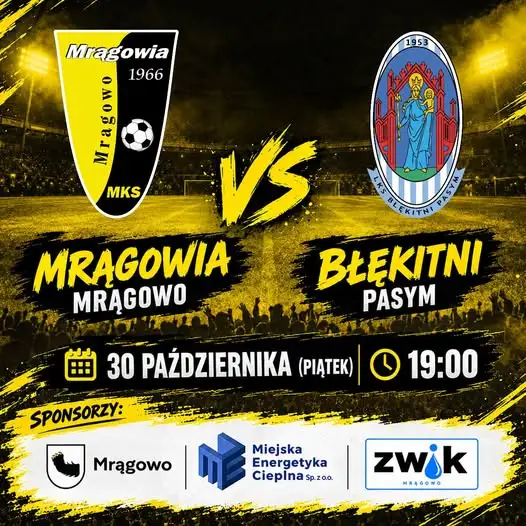 Mrągowia Mrągowo zagra z Błękitnymi Pasym w ostatnim meczu rundy jesiennej